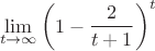 $$\lim\limits_{t\to\infty} \left(1-\dfrac{2}{t+1} \right)^t$$