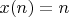 $x(n)=n$