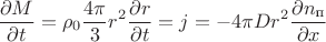$$\dfrac{\partial M}{\partial t}=\rho_{0}\dfrac{4 \pi}{3} r^{2} \dfrac{\partial r}{\partial t}=j=-4 \pi D r^{2} \dfrac{\partial n_{\text{п}}}{\partial x}$$ $$\dfrac{\partial M}{\partial t}=\rho_{0}\dfrac{4 \pi}{3} r^{2} \dfrac{\partial r}{\partial t}=j=-4 \pi D r^{2} \dfrac{\partial n_{\text{п}}}{\partial x}$$