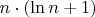 $n \cdot (\ln n + 1)$