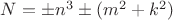 $N=\pm n^3\pm(m^2+k^2)$