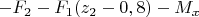 $-F_2\cdotz-F_1(z_2-0,8)-M_x$