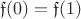$\mathfrak{f}(0) = \mathfrak{f}(1)$