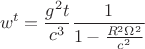 $$w^{t} = \frac{g^2 t}{c^3} \frac{1}{1-\frac{R^2 \Omega^2}{c^2}}$$