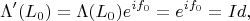 $$
\Lambda'(L_0)=\Lambda(L_0)e^{if_0}=e^{if_0}=Id,
$$
