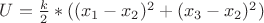 $U=\frac {k}{2}*((x_1-x_2)^2+(x_3-x_2)^2)$