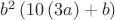 $\[
b^2 \left( {10\left( {3a} \right) + b} \right)
\]
$