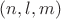 $(n,l,m)$