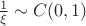 $\frac{1}{\xi} \sim C(0, 1)$