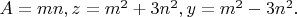 $A=mn, z=m^2+3n^2, y=m^2-3n^2.$
