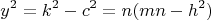 $$y^2 = k^2 - c^2 = n(mn - h^2)$$