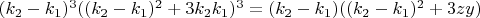 $(k_2-k_1)^3((k_2-k_1)^2+3k_2k_1)^3=(k_2-k_1)((k_2-k_1)^2+3zy)$