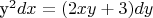 y^2dx = (2xy+3)dy