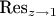 $\text{Res}_{z \to 1}$