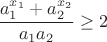 $$\frac{a_1^{x_1}+a_2^{x_2}}{a_1a_2}\ge2$$