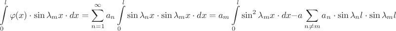 $$
\int\limits_0^l {\varphi (x) \cdot \sin \lambda _m x \cdot dx}  = \sum\limits_{n = 1}^\infty  {a_n } \int\limits_0^l {\sin \lambda _n x \cdot \sin \lambda _m x \cdot dx}  = a_m \int\limits_0^l {\sin ^2 \lambda _m x \cdot dx}  - a\sum\limits_{n \ne m} {a_n  \cdot \sin \lambda _n l \cdot \sin \lambda _m l} 
$$