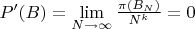 $P'(B)=\lim \limits_{N \to \infty} {\frac {\pi(B_N)} {N^k}}=0$