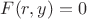 $F(r,y)=0$