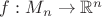 $f:M_n\to \mathbb R^n$