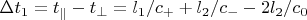 $\Delta t_1=t_{\parallel}-t_{\perp}=l_1/c_{+}+l_2/c_{-}-2l_2/c_{0}$