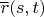 $\overline r(s,t)$