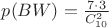 $p(BW)=\frac{7 \cdot 3}{C_{10}^2} $