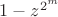 $1-z^{2^m}$