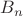 $ B_n $