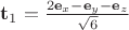 $\mathbf t_1 = \frac{2 \mathbf e_x - \mathbf e_y - \mathbf e_z}{\sqrt{6}}$
