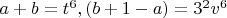 $a+b=t^6, (b+1-a)=3^2v^6$