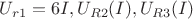 $U_{r1} = 6 I , U_{R2}(I), U_{R3}(I)$