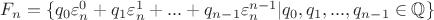 $F_n=\{q_0\varepsilon_n^0+q_1\varepsilon_n^1+...+q_{n-1}\varepsilon_n^{n-1}|q_0, q_1, ..., q_{n-1} \in \mathbb Q\}$