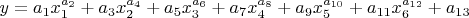 $y=a_{1}x_{1}^{a_{2}}+a_{3}x_{2}^{a_{4}}+a_{5}x_{3}^{a_{6}}+a_{7}x_{4}^{a_{8}}+a_{9}x_{5}^{a_{10}}+a_{11}x_{6}^{a_{12}}+a_{13}$