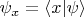 $\psi_x=\langle x|\psi\rangle$