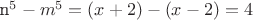 n^5-m^5= (x+2)-(x-2)=4