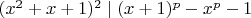 $(x^2+x+1)^2\mid (x+1)^p-x^p-1$