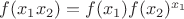 $f(x_1x_2)=f(x_1)f(x_2)^{x_1}$