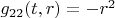 $g_{22}(t,r) = - r^2$