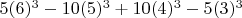 $5(6)^3-10(5)^3+10(4)^3-5(3)^3$