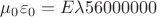 $\mu_0\varepsilon_0=E\lambda 56000000$