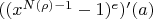$((x^{N(\rho)-1}-1)^e)'(a)$