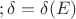 $;\delta=\delta (E)$