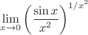 $\lim\limits_{x\to 0 }\left (\dfrac{\sin x}{x^2}\right )^{1/x^2} $