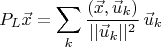 $$P_L\vec x=\sum\limits_k{(\vec x,\vec u_k)\over||\vec u_k||^2}\,\vec u_k$$