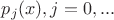 $p_j(x) ,  j=0,...$