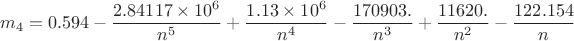 $$m_4=0.594-\frac{2.84117\times 10^6}{n^5}+\frac{1.13\times 10^6}{n^4}-\frac{170903.}{n^3}+\frac{11620.}{n^2}-\frac{122.154}{n}$$