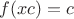 $f(xc)=c$
