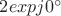 $2expj{0}^{\circ}$