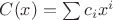 $C(x) = \sum c_i x^i$