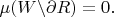 $\mu(W\backslash \partial R)=0.$